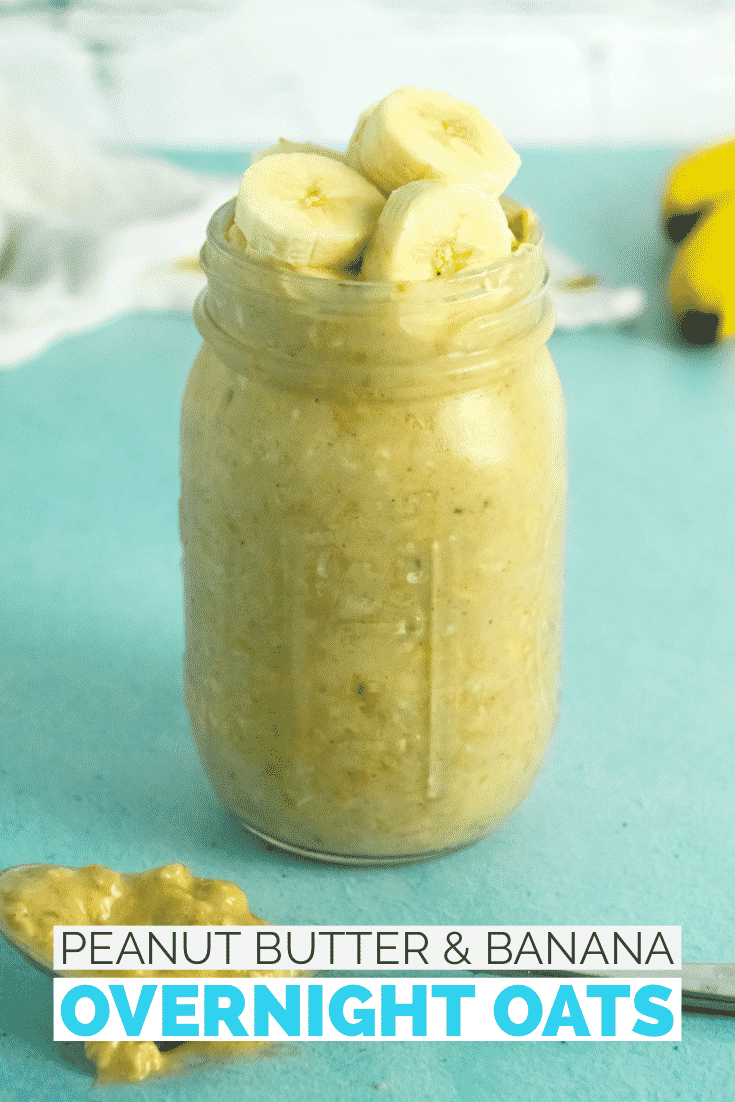 jar of peanut butter and banana overnight oats on a blue table with a text overlay
