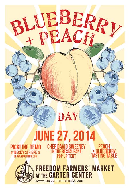 poster of Blueberry + Peach Day at the Freedom Park Farmers Market