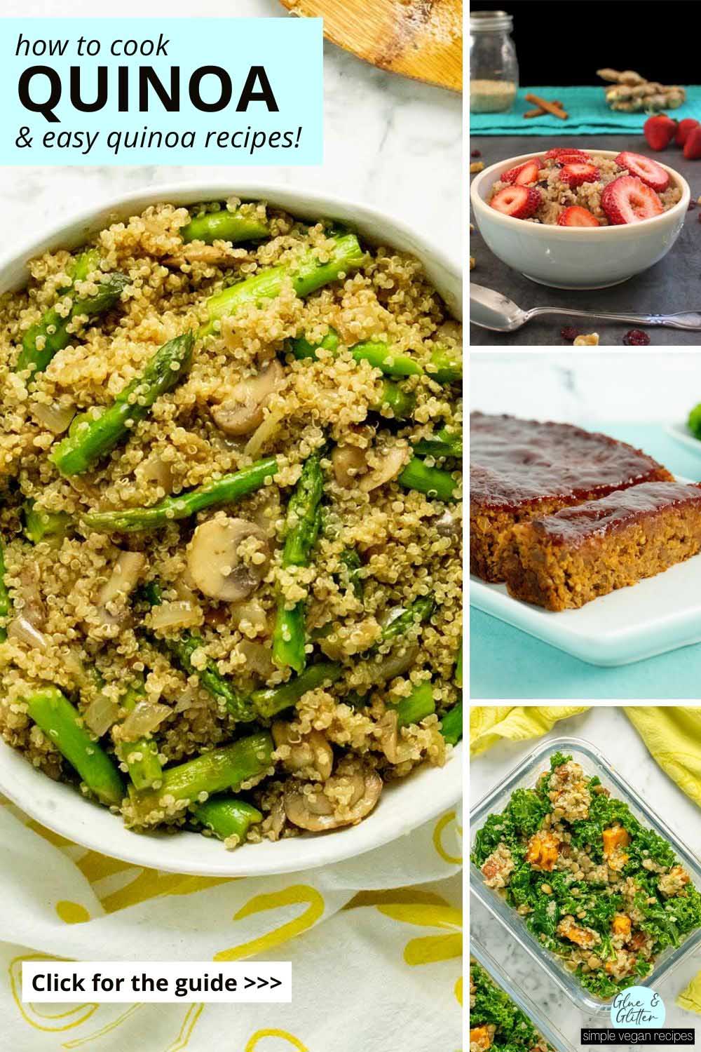 image collage of quinoa dishes with text that reads, "How to Cook Quinoa & Easy Quinoa Recipes"