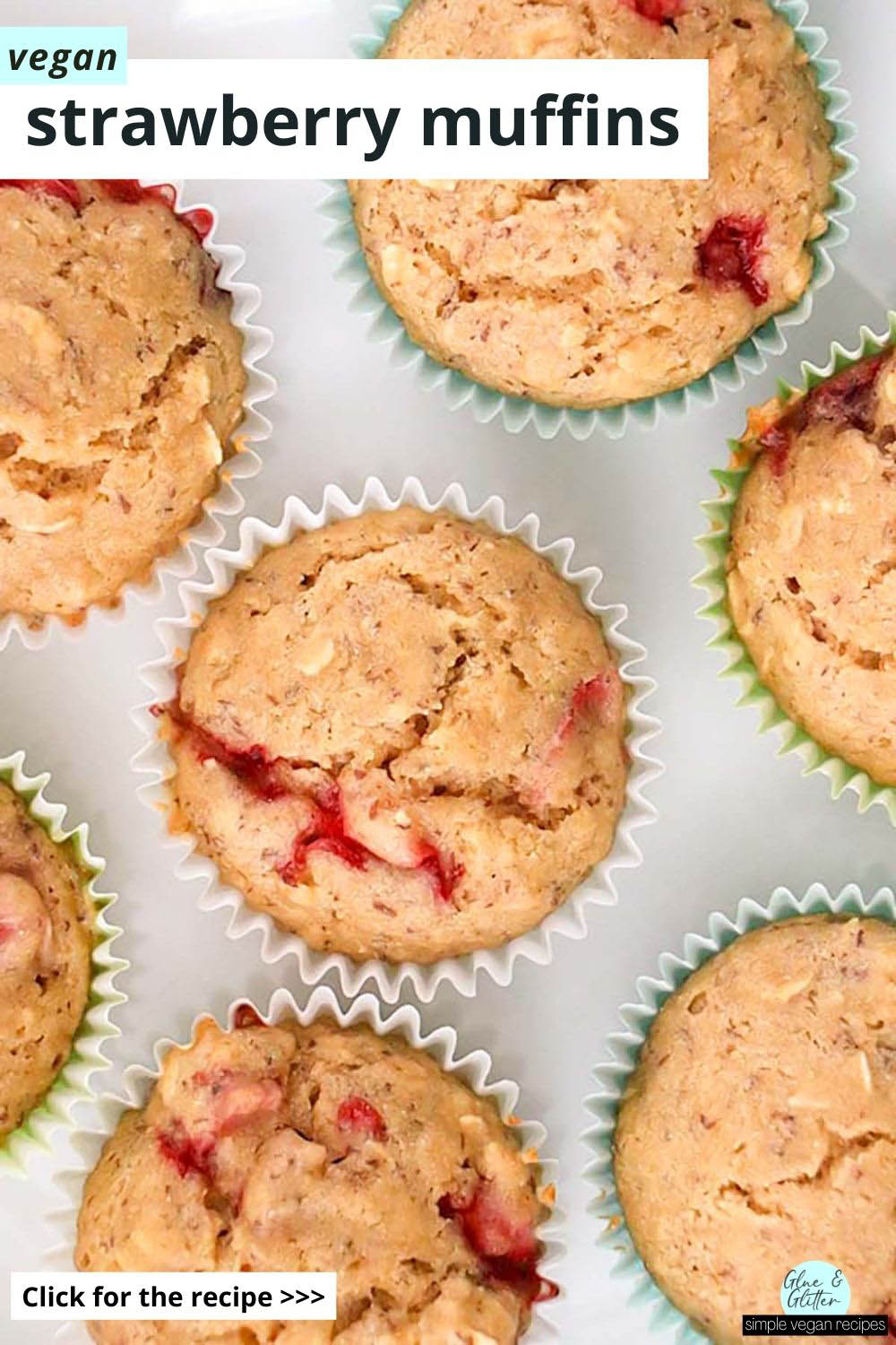 overhead photo of vegan strawberry muffins in the muffin tin, text overlay