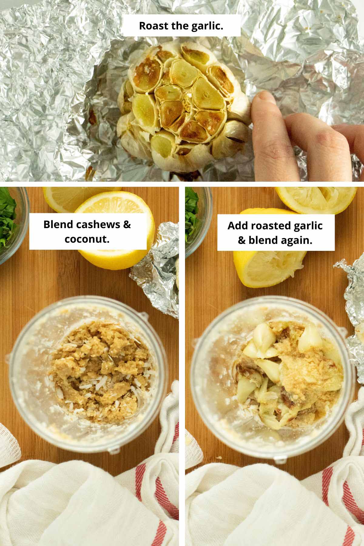 image collage showing the roasted garlic, the texture after the first blending, and adding the garlic to the blender