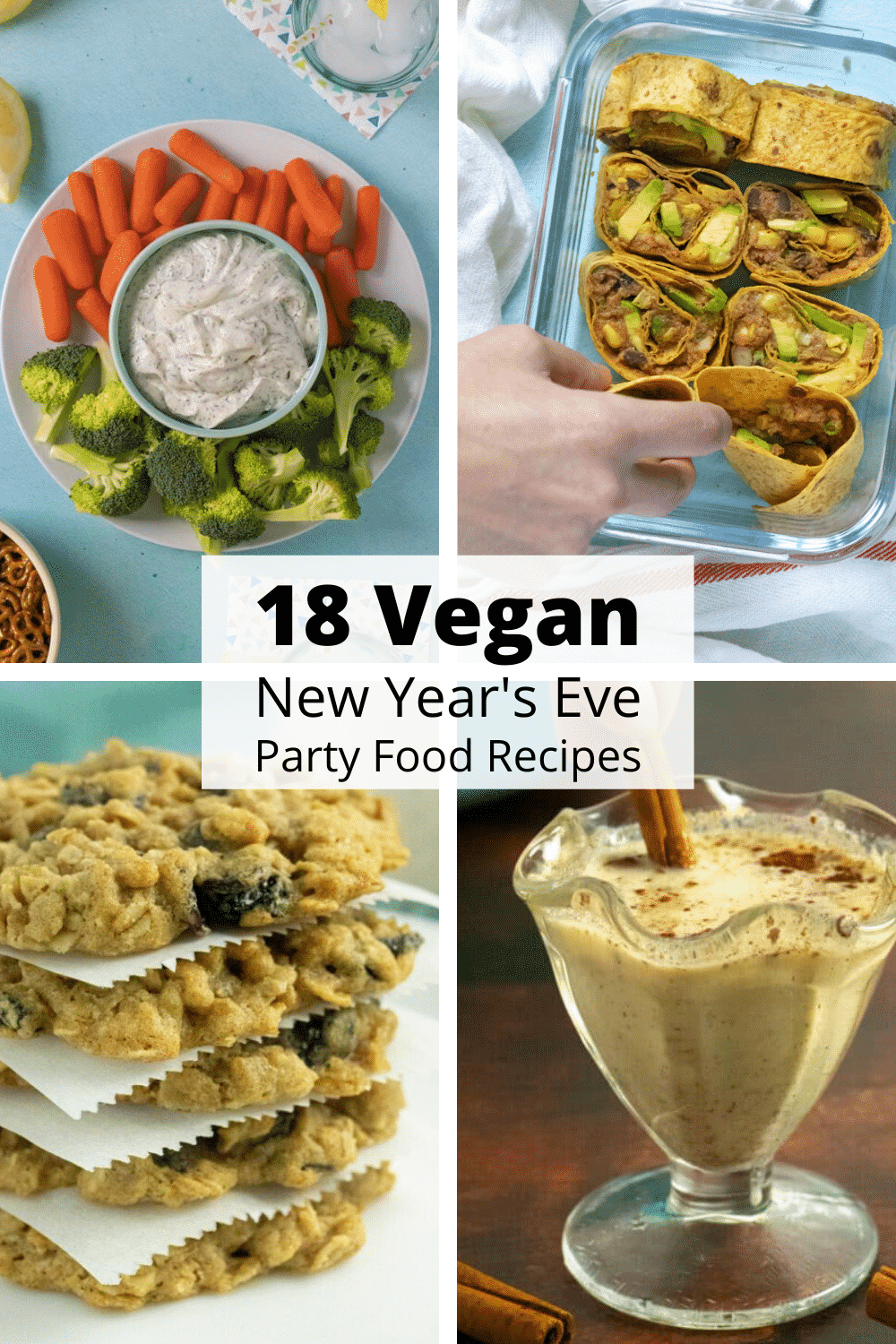 image collage of vegan New Year's Eve party foods: dip, pinwheels, cookies, and nog