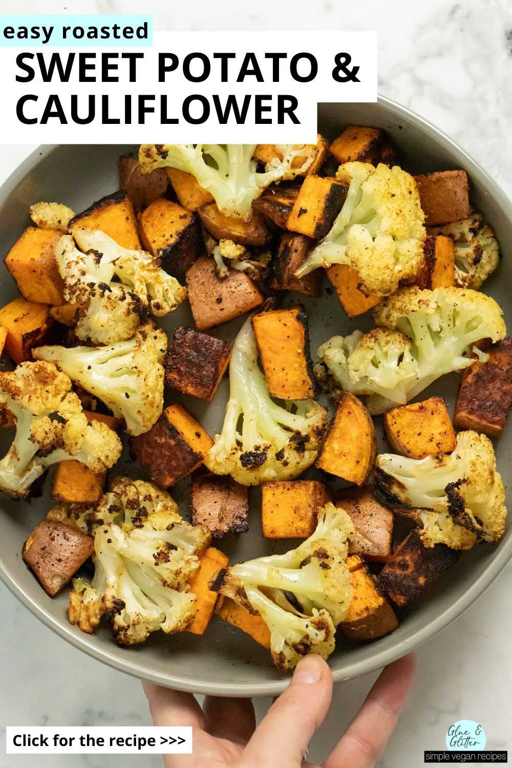 serving dish of roasted cauliflower and sweet potato, text overlay