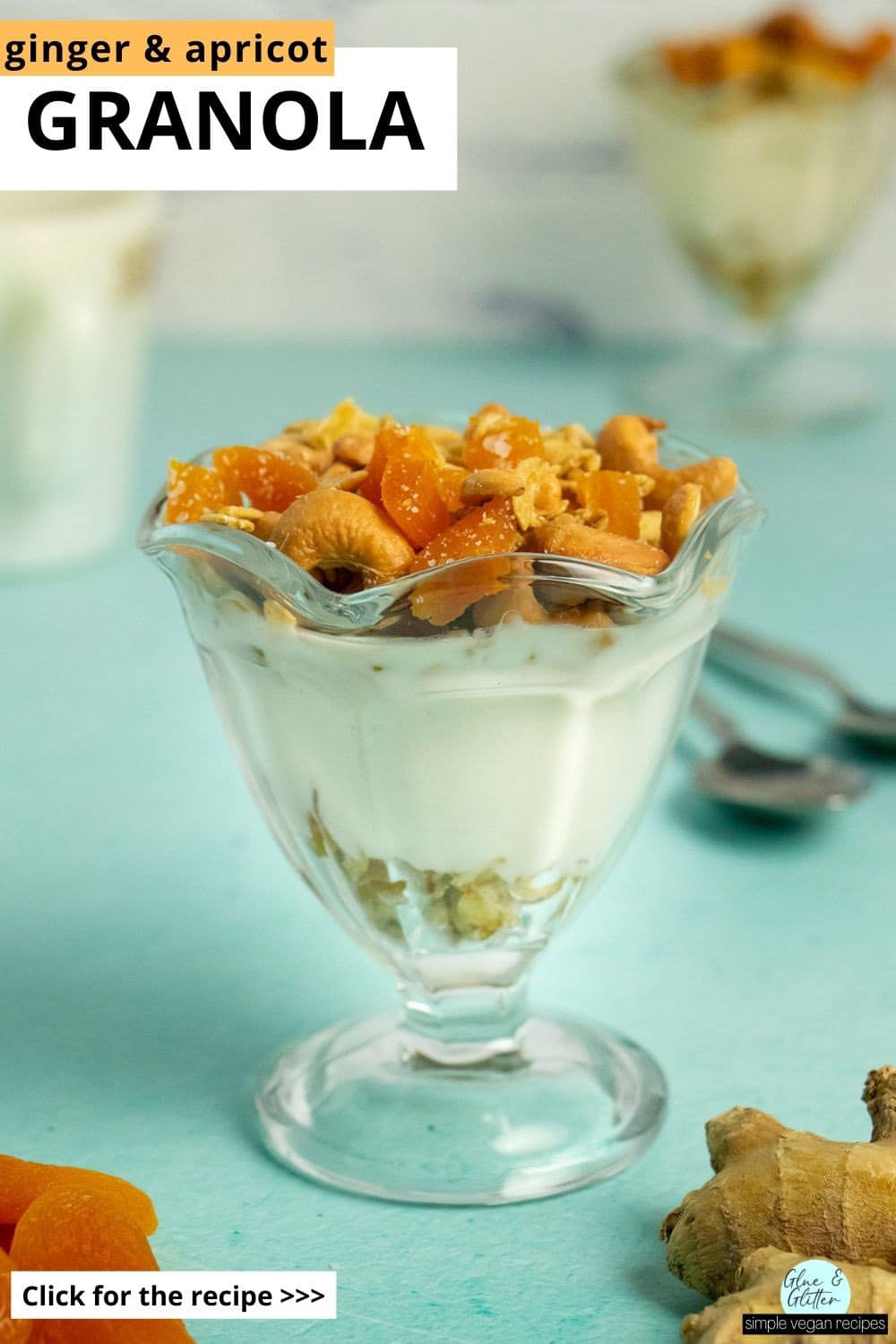 ginger apricot granola parfait in a parfait glass with non-dairy yogurt, text overlay