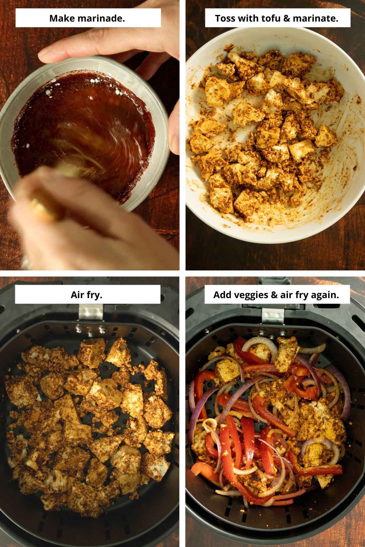 image collage showing whisking the marinade, marinating the tofu, the tofu in the air fryer, and the air fryer with the fajita vegetables added