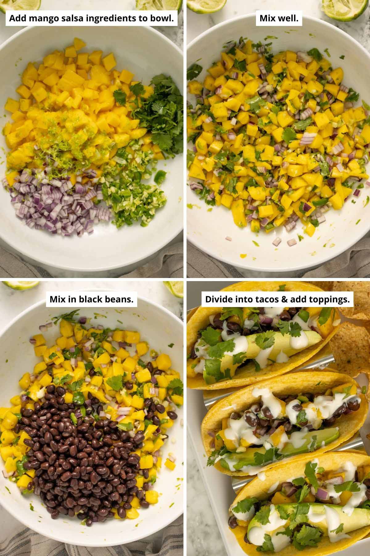 image collage showing the mango salsa ingredients before and after mixing, adding the beans to the mixture, and the finished mango tacos, ready to serve