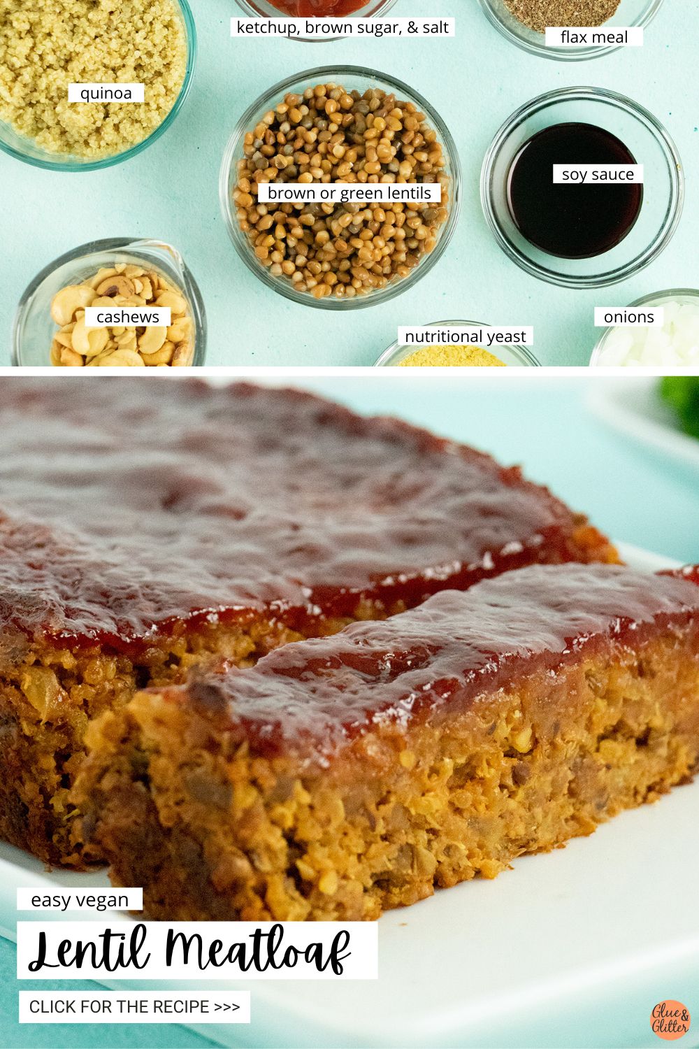 image collage of labeled lentil meatloaf ingredients and the baked loaf, sliced
