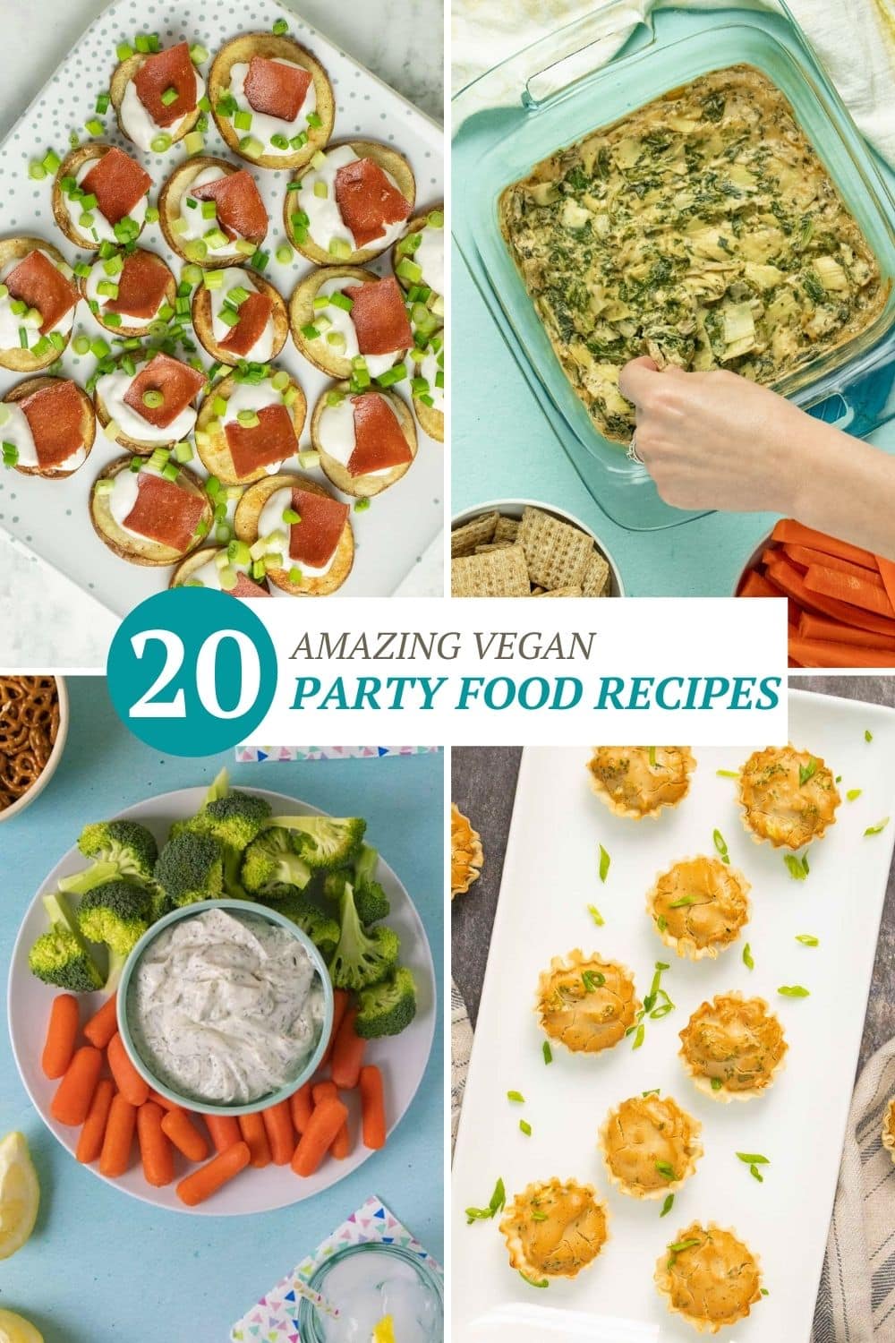 image collage of vegan party food: potato bites, spinach dip, sour cream dip, and mini quiche