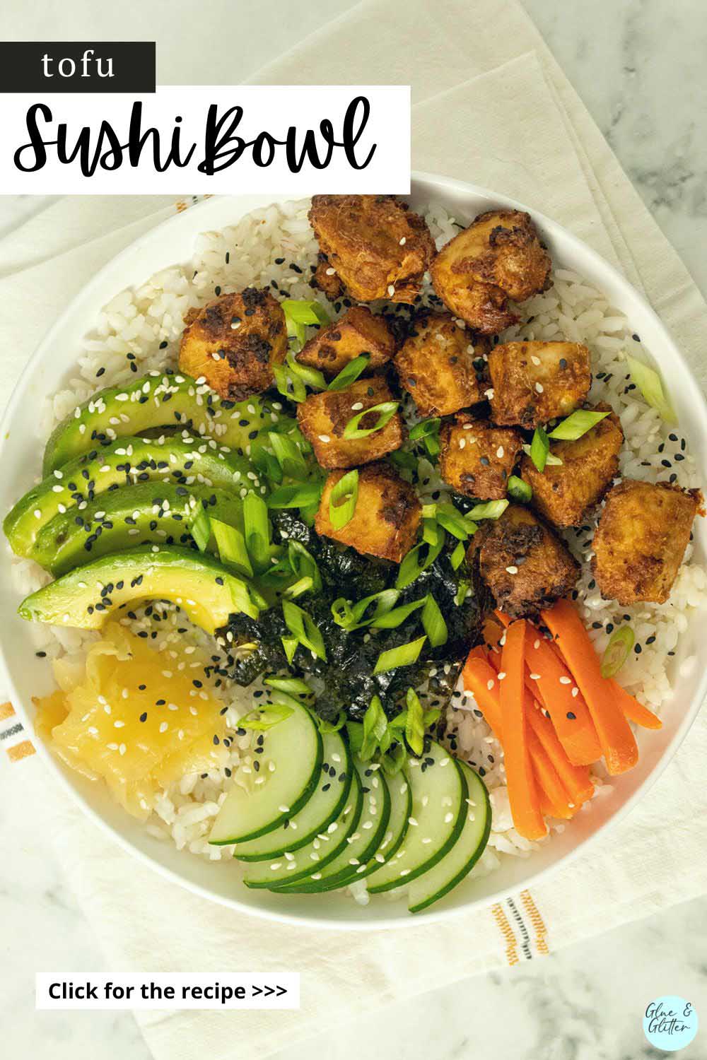 tofu sushi bowl with fresh veggies, pickled ginger, and sesame seeds on a marble table, text overlay