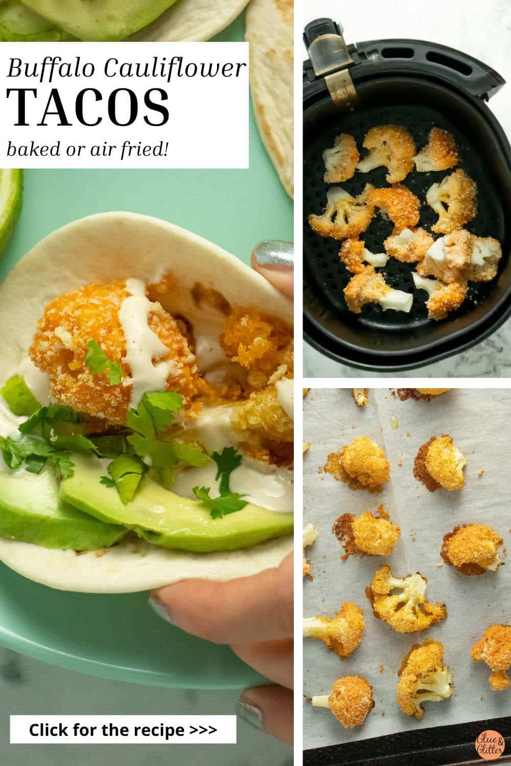 image collage showing a buffalo cauliflower taco and pictures of the cauliflower in the air fryer and on the baking sheet, text overlay