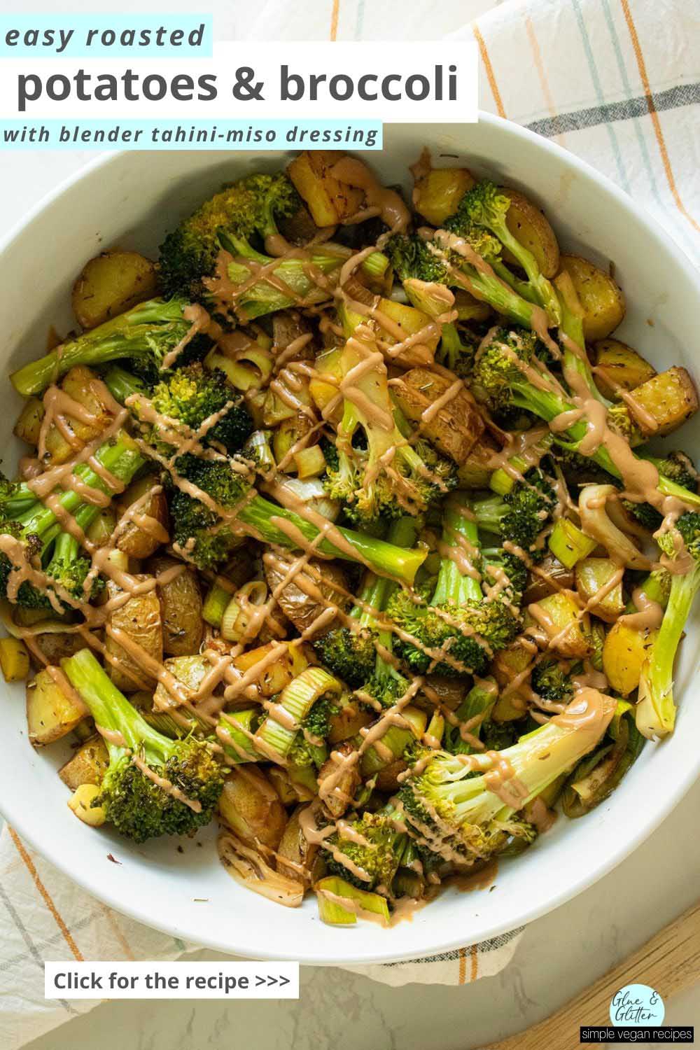 roasted potatoes and broccoli with tahini miso dressing drizzled generously on top, text overlay