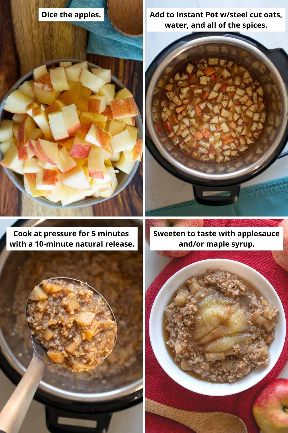 image collage showing the diced apples, the steel cut oat ingredients in the Instant Pot before cooking, the cooked oats in a ladle, and the oats toped with applesauce and maple syrup