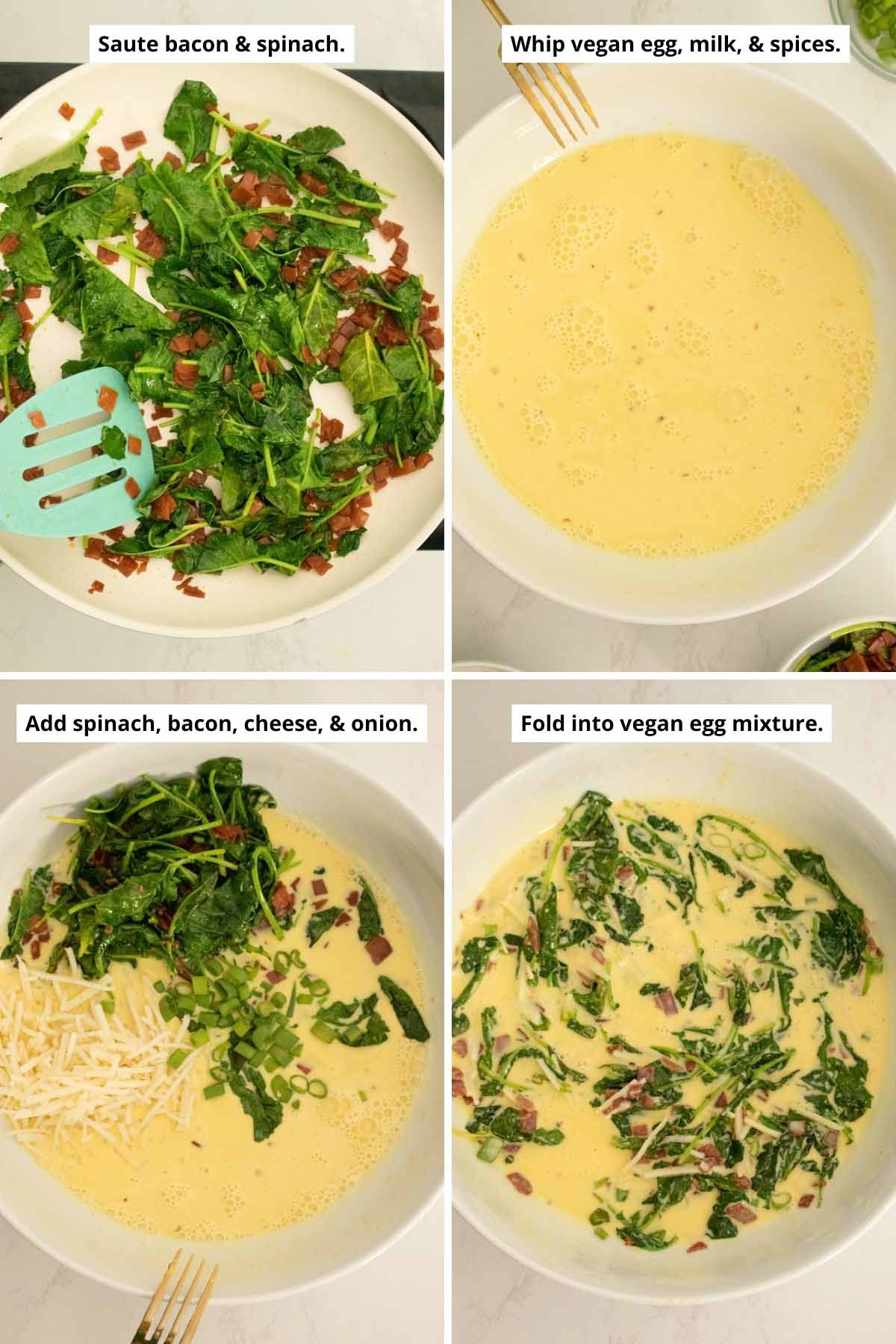 image collage showing the cooked spinach and bacon, the whipped vegan egg mixture, adding the other ingredients to the bowl, and the egg mixture ready to go into the pan