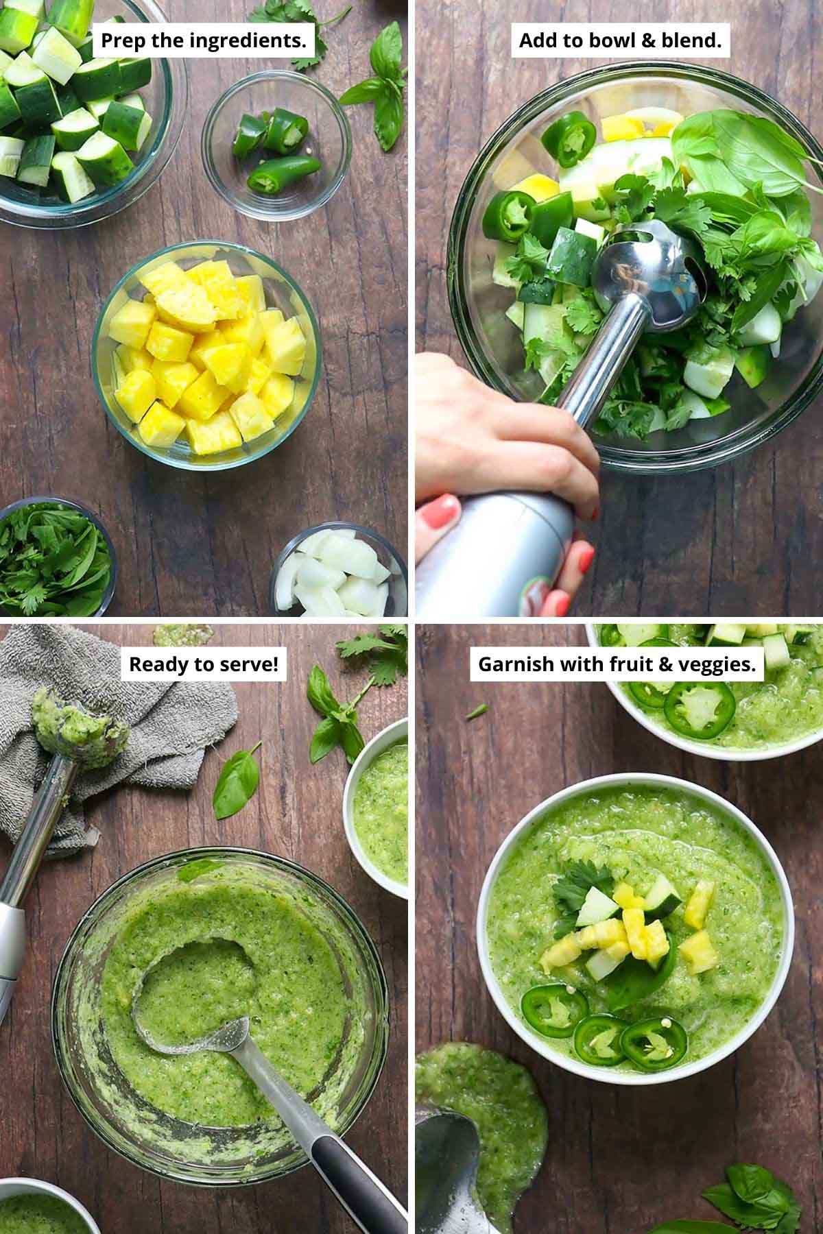 image collage showing the prepped ingredients, the ingredients in a bowl with a stick blender, the blended gazpacho, and a serving suggestion with fruits and veggies on top
