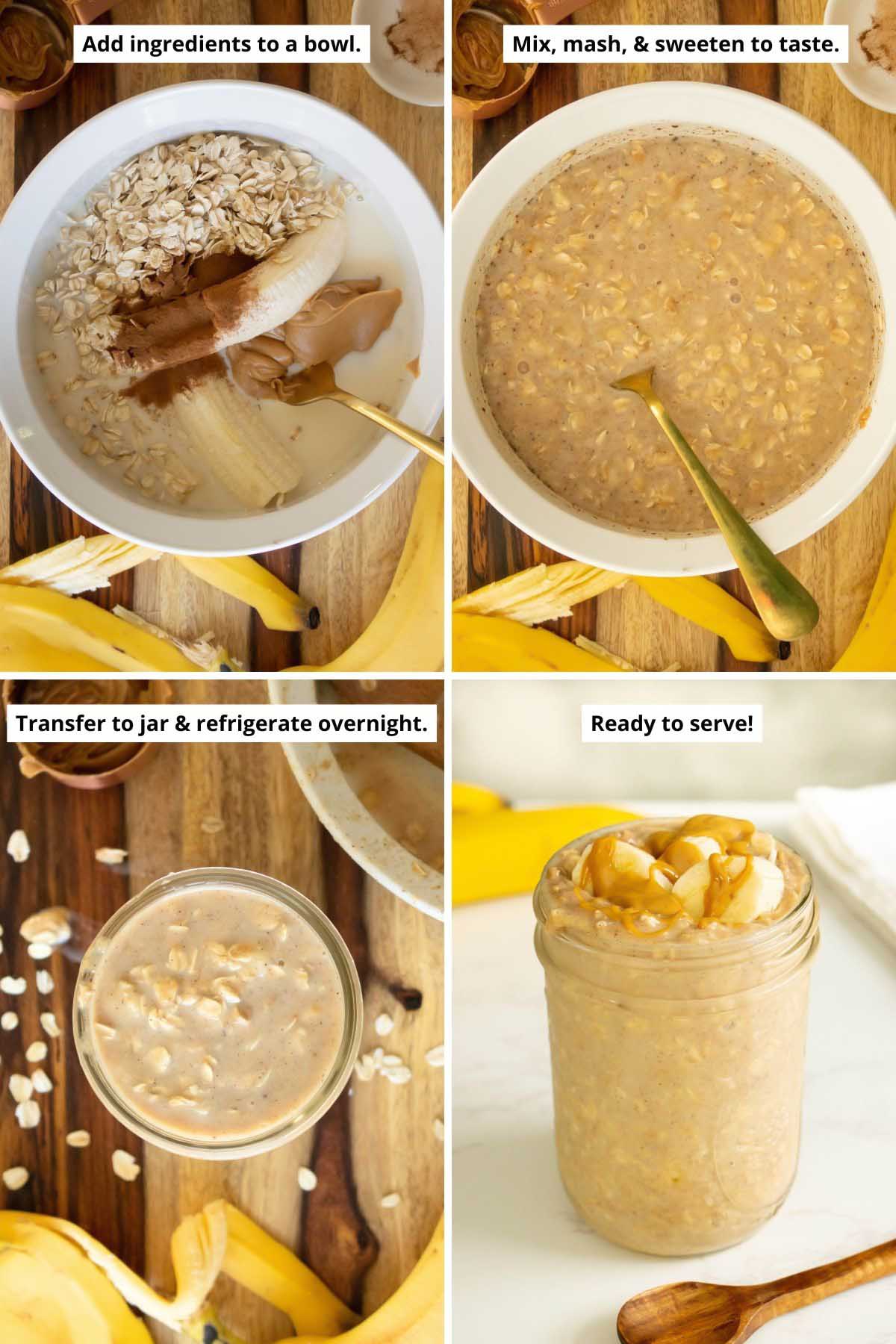 image collage showing the bananas and peanut butter in a mixing bowl before mashing with the oats and other ingredients, the oat mixture transferred to a jar before chilling overnight, and the finished overnight oats in a jar on a white table