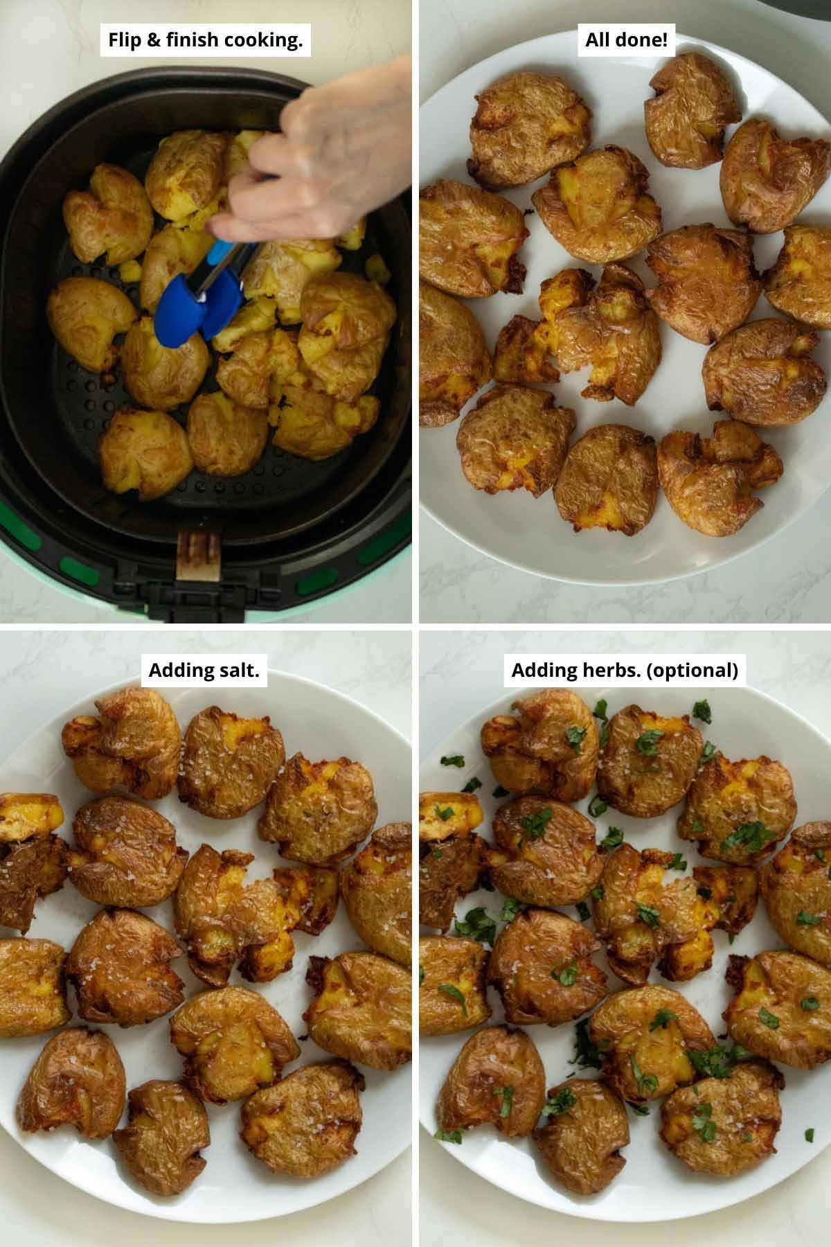 image collage showing flipping smashed potatoes in the air fryer, and the cooked potatoes on a plate after cooking, after adding sea salt, and after sprinkling on fresh herbs