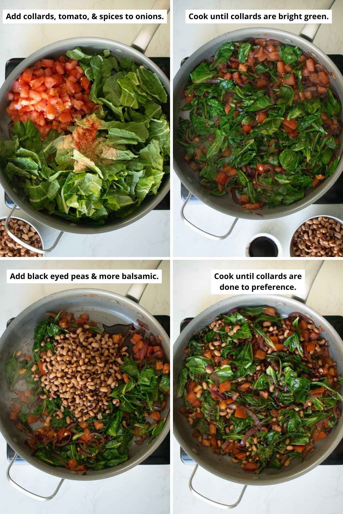 image collage showing the collards, tomatoes, and spices to the pan before and after cooking; adding the black eyed peas; and the finished dish