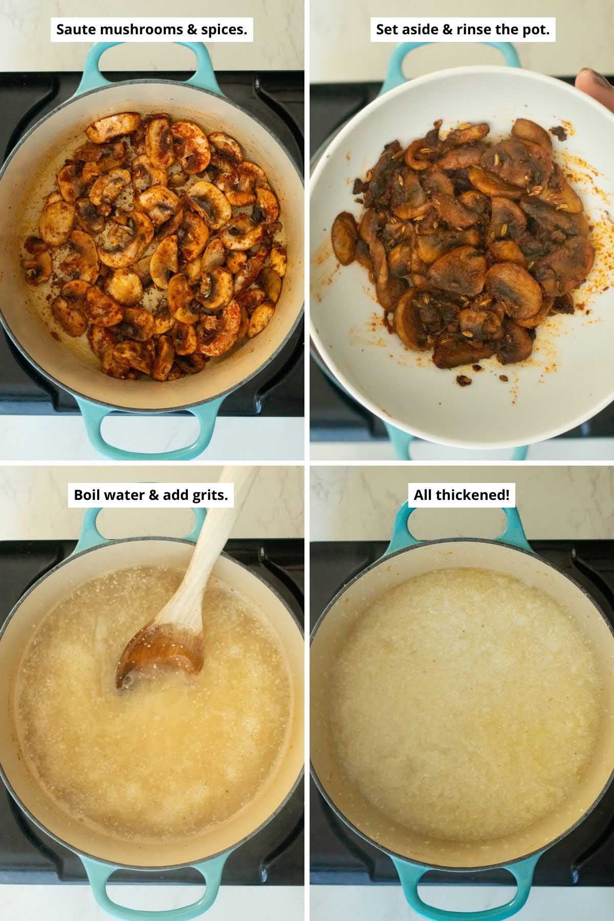 image collage showing the mushrooms before and after cooking and the grits in the pan before and after boiling