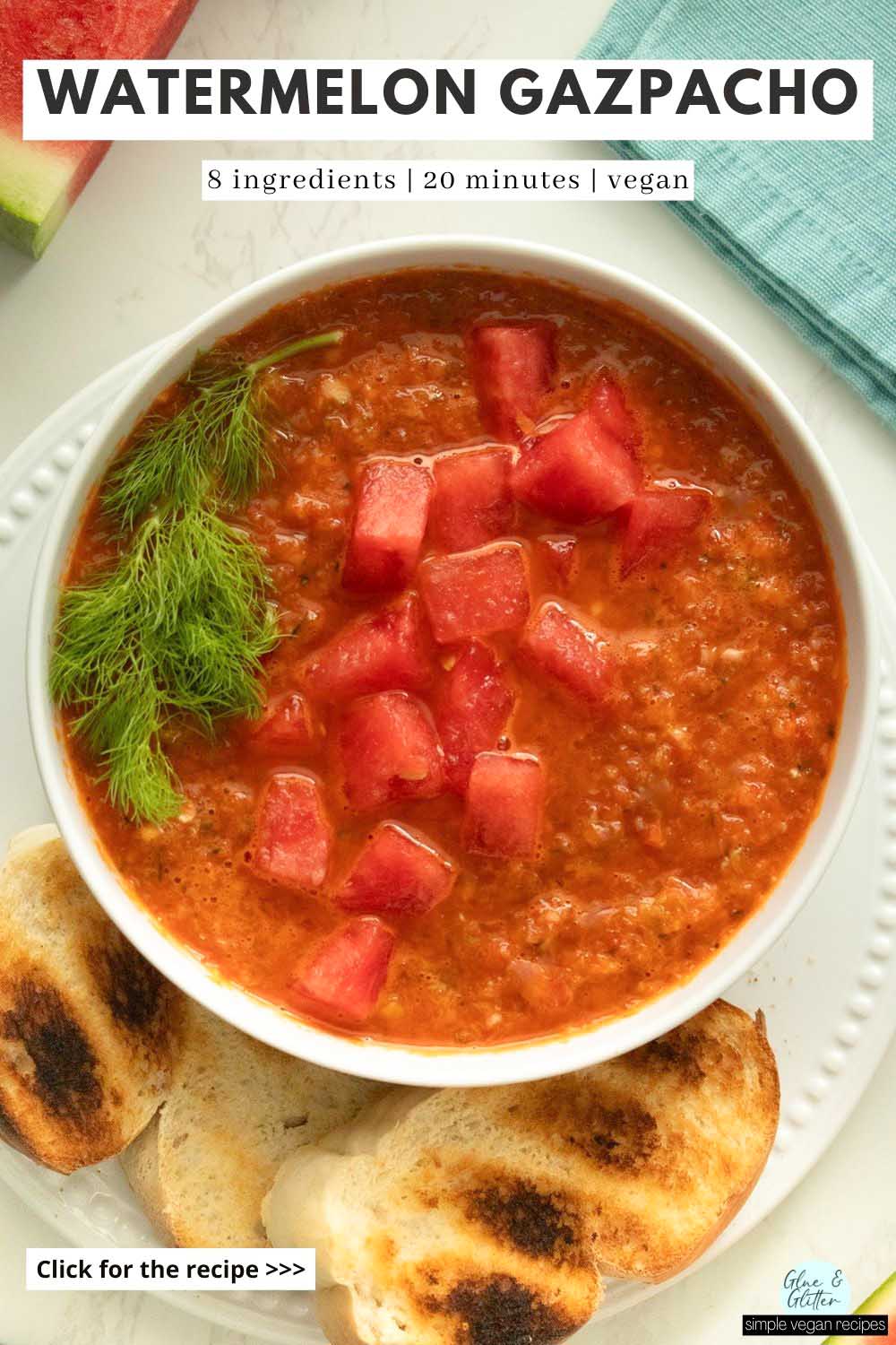 bowl of watermelon gazpacho topped with fennel leaves and chopped watermelon next to a side of toasted bread, text overlay